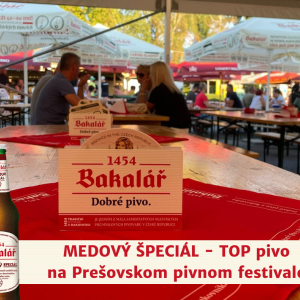 Bakalář Medový špeciál 14° - - TOP pivo na Pivnom festivale v Prešove