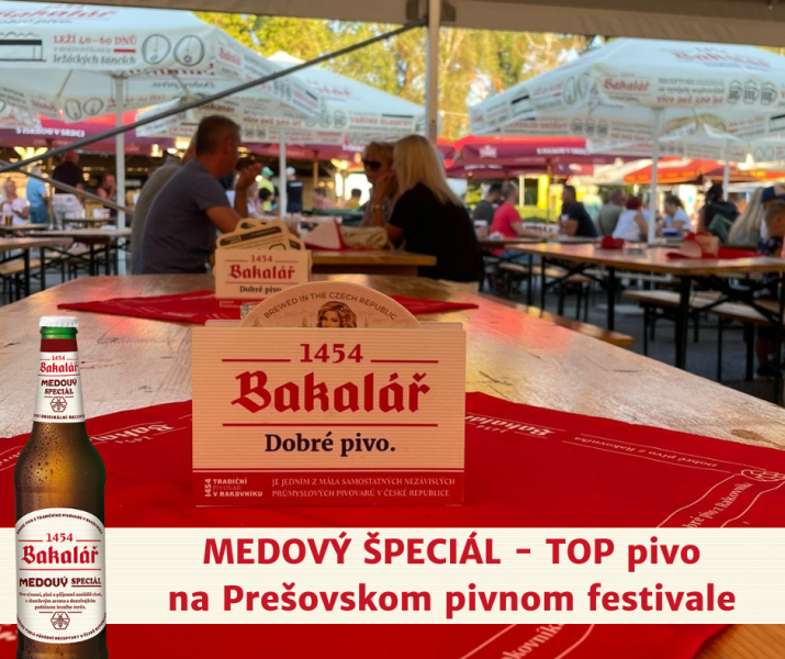 Bakalář Medový špeciál 14° - - TOP pivo na Pivnom festivale v Prešove